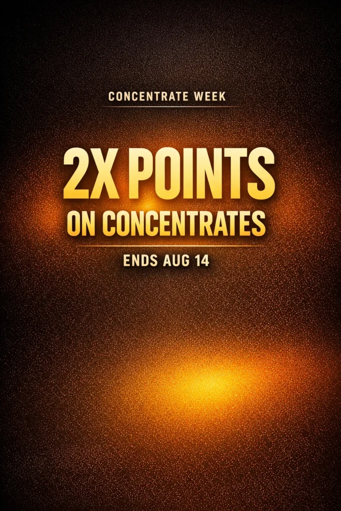 2X POINTS ON CONCENTRATES